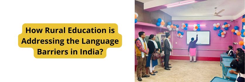 How Rural Education is Addressing the Language Barriers in India?